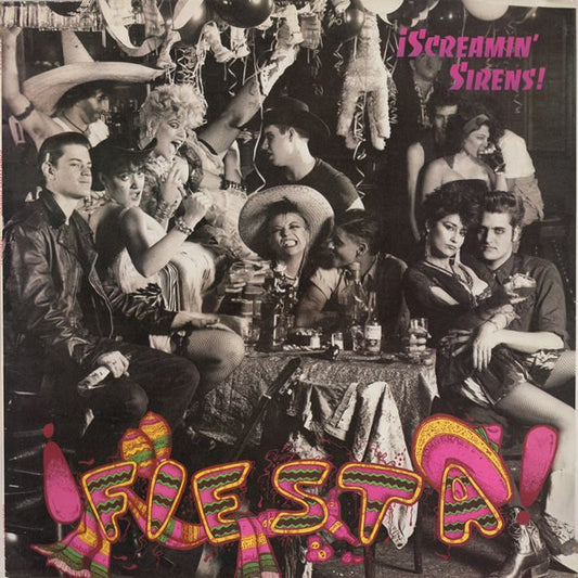 ¡Screamin' Sirens!* : ¡Fiesta! (LP, Album)