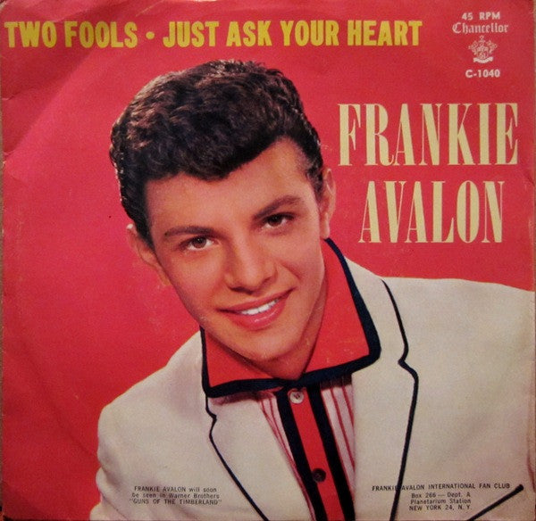 Frankie Avalon : Just Ask Your Heart / Two Fools (7", Single, Styrene)