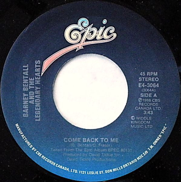 Barney Bentall And The Legendary Hearts : Come Back To Me (7", Single)