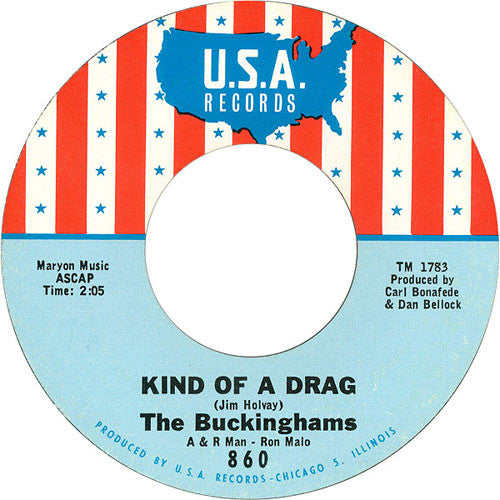 The Buckinghams : Kind Of A Drag / You Make Me Feel So Good (7", Single, Styrene, Bla)