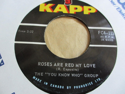 The "You Know Who" Group* : Roses Are Red (7", Single)