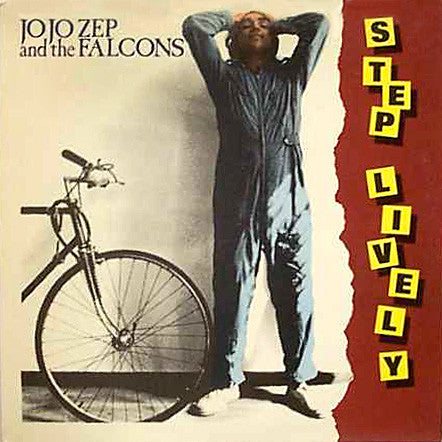 Jo Jo Zep And The Falcons : Step Lively (LP, Album)