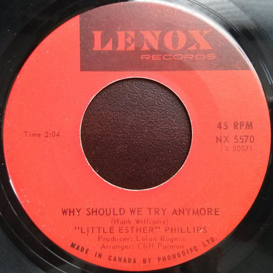 "Little Esther" Phillips* : Why Should We Try Anymore / While It Lasted (7", Single)
