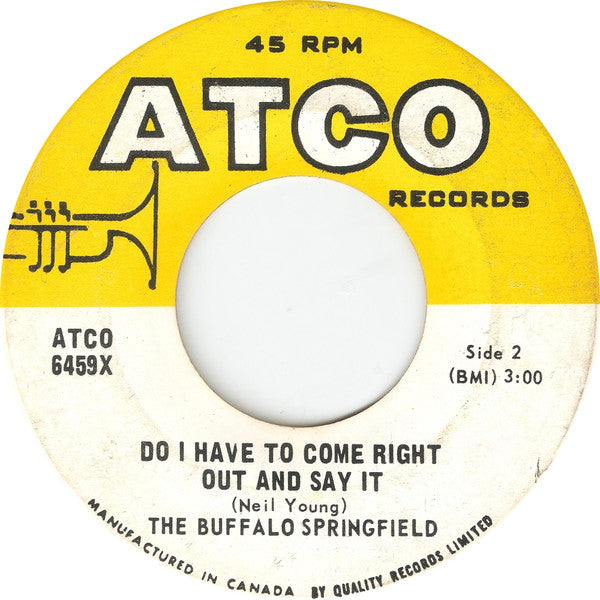 The Buffalo Springfield* : For What It's Worth / Do I Have To Come Right Out And Say It (7", Single)