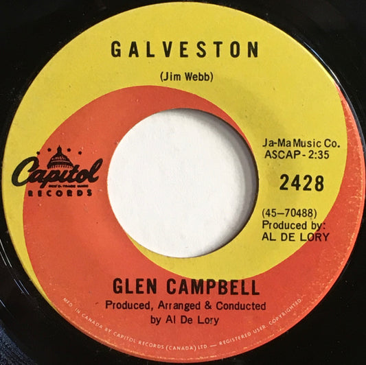 Glen Campbell : Galveston / How Come Every Time I Itch I Wind Up Scratchin' You (7")