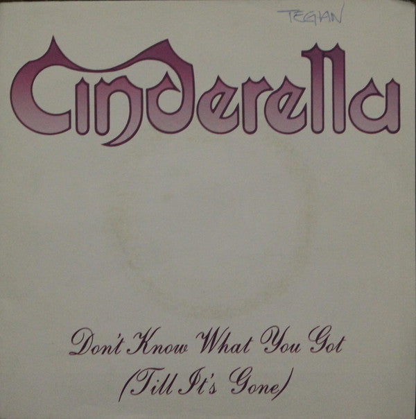 Cinderella (3) : Don't Know What You Got (Till It's Gone) (7", Single, Pos)