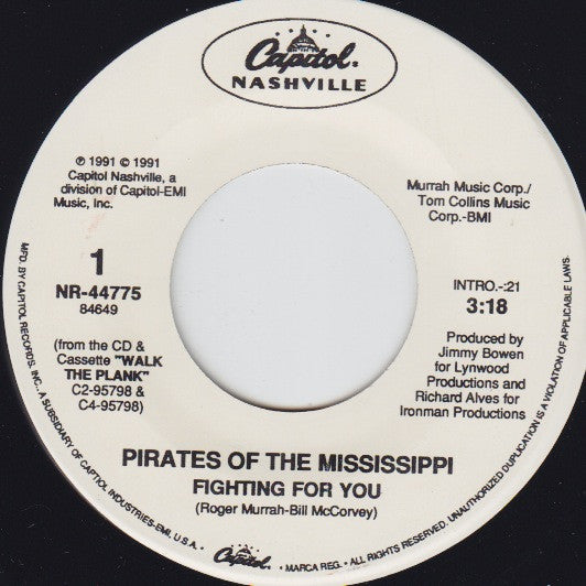 Pirates Of The Mississippi : Fighting For You (7")