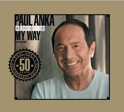 Paul Anka : Classic Songs My Way (2xCD, Album, Comp, Dig)