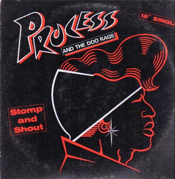 Process And The Doo Rags : Stomp And Shout (12")