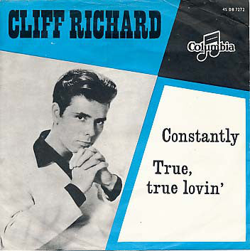 Cliff Richard : Constantly / True, True Lovin' (7", Single)