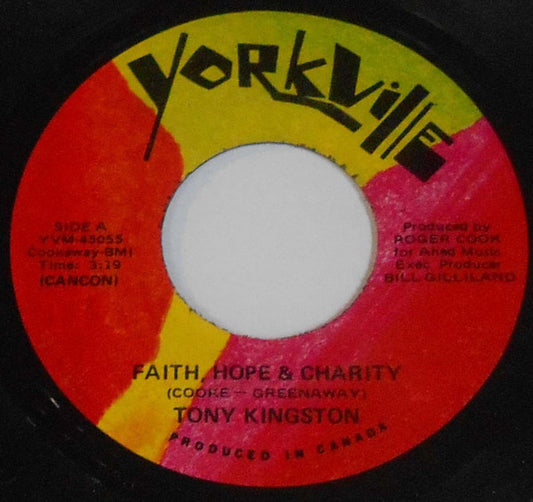 Tony Kingston : Faith, Hope & Charity  (7", Single)