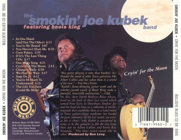 The Smokin' Joe Kubek Band Featuring Bnois King : Cryin' For The Moon (CD, Album)