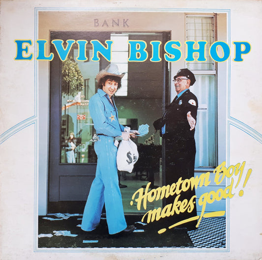 Elvin Bishop : Hometown Boy Makes Good! (LP, Album)