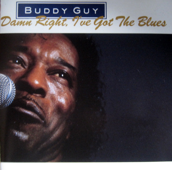 Buddy Guy : Damn Right, I've Got The Blues (CD, Album)