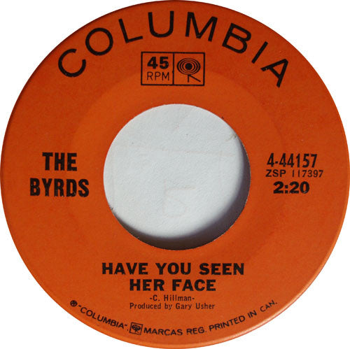The Byrds : Have You Seen Her Face (7", Single)