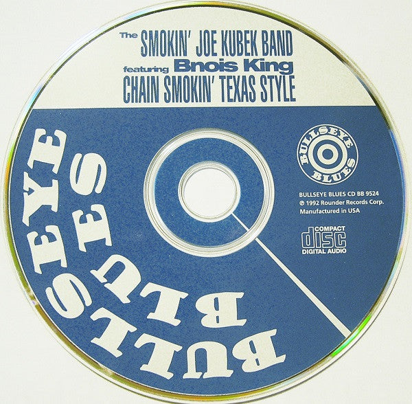 The Smokin' Joe Kubek Band Featuring Bnois King : Chain Smokin' Texas Style (CD, Album)