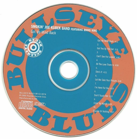 Smokin' Joe Kubek Band* Featuring  Bnois King : Got My Mind Back (CD, Album)