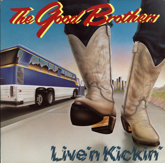 The Good Brothers (2) : Live 'N Kickin' (LP)