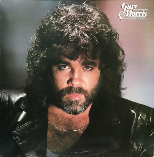 Gary Morris : Faded Blue (LP, Album)