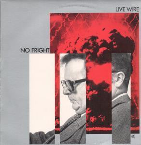 Live Wire (3) : No Fright (LP, Album)