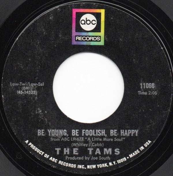 The Tams : That Same Old Song / Be Young, Be Foolish, Be Happy (7", Single, Styrene, Mon)