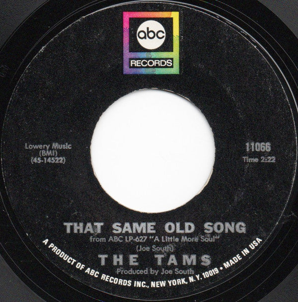 The Tams : That Same Old Song / Be Young, Be Foolish, Be Happy (7", Single, Styrene, Mon)