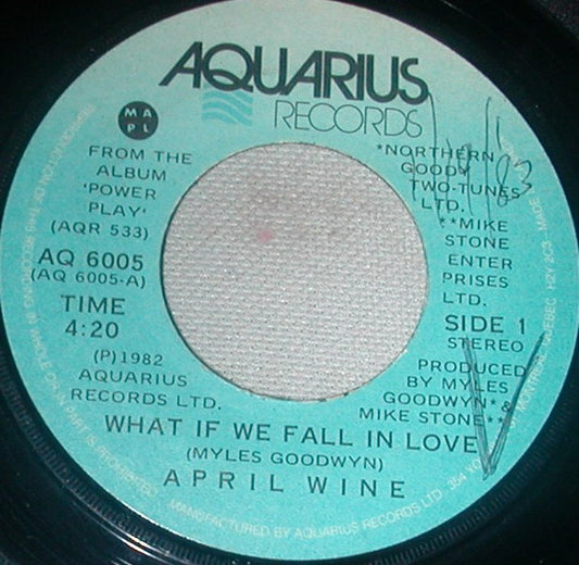 April Wine : What If We Fall In Love (7")