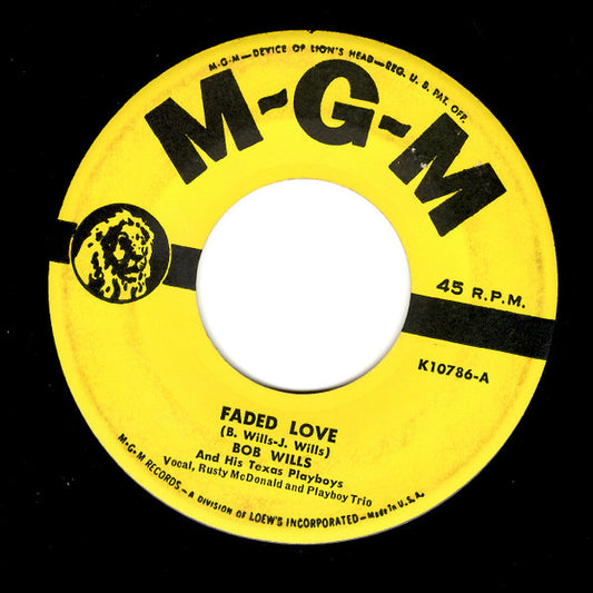 Bob Wills & His Texas Playboys : Faded Love / Boot Heel Drag (7", Single)