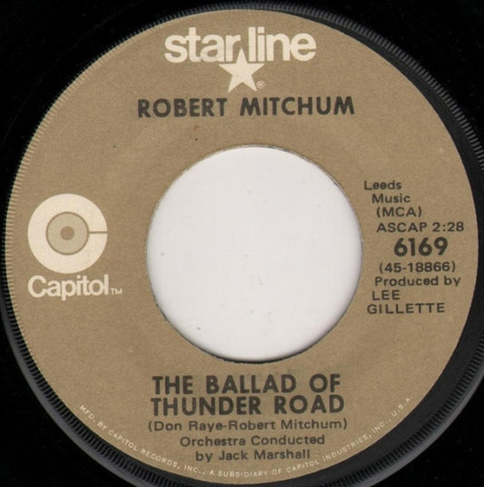 Robert Mitchum : The Ballad Of Thunder Road / My Honey's Lovin' Arms (7", RE)