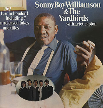 Sonny Boy Williamson (2) & The Yardbirds With Eric Clapton : 1963 Live In London! (LP, Album, RE)