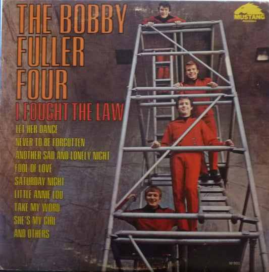 The Bobby Fuller Four : I Fought The Law (LP, Album, Mono)