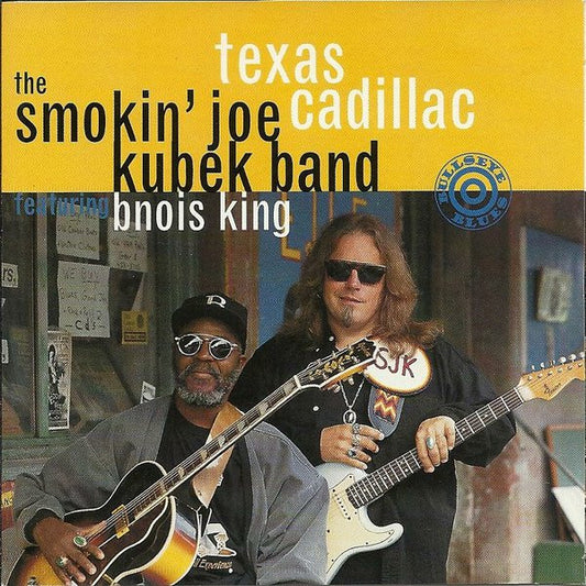 The Smokin' Joe Kubek Band Featuring Bnois King : Texas Cadillac (CD)