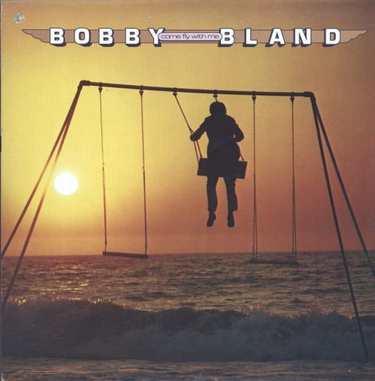 Bobby Bland : Come Fly With Me (LP, Album)