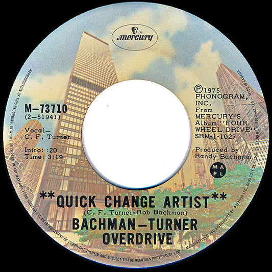 Bachman-Turner Overdrive : Quick Change Artist (7", Single)