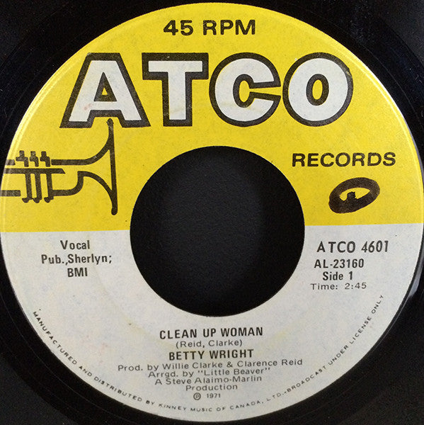 Betty Wright : Clean Up Woman / I'll Love You Forever (7")