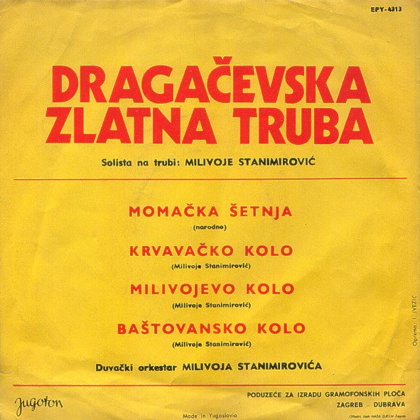 Duvački Orkestar Milivoja Stanimirovića : Dragačevska Zlatna Truba (7", EP)