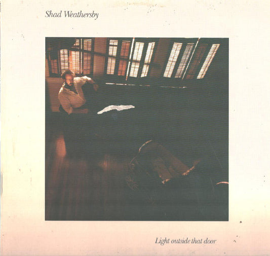 Shad Weathersby : Light Outside That Door (LP, Album)