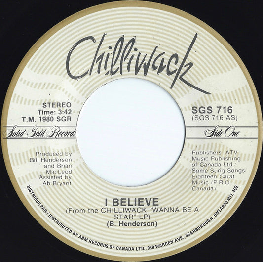 Chilliwack : I Believe (7", Single)