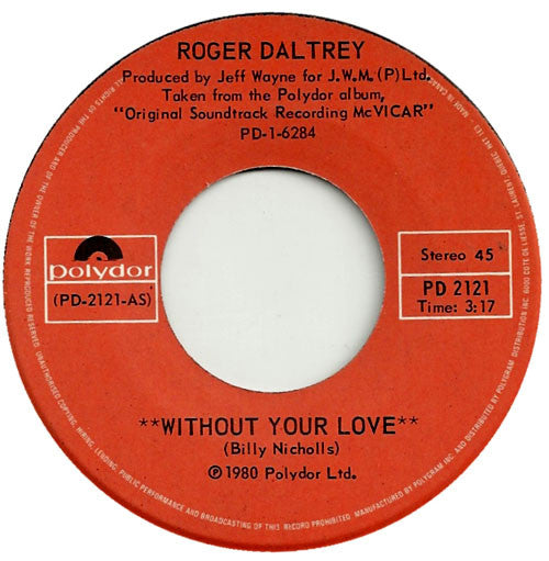 Roger Daltrey : Without Your Love / Escape Part 1 (7", Single)