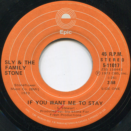 Sly & The Family Stone : If You Want Me To Stay (7", Single)