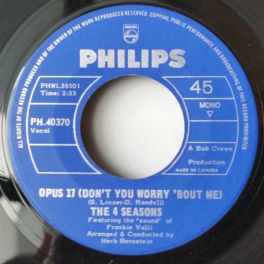 The 4 Seasons* : Opus 17 (Don't You Worry 'Bout Me) / Beggars Parade (7", Single)