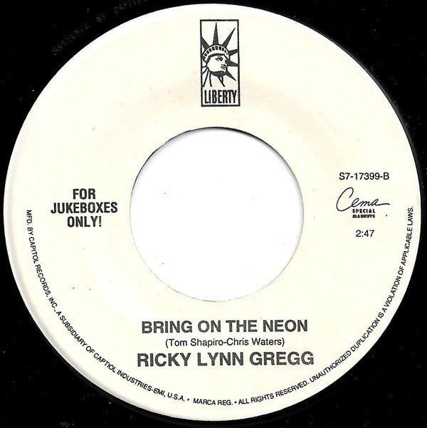 Ricky Lynn Gregg : Can You Feel It / Bring On The Neon (7", Single, Jukebox)