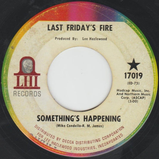 Last Friday's Fire : Something's Happening (7")