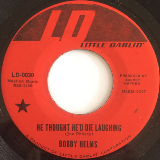 Bobby Helms : He Thought He'd Die Laughing / You'd Better Make Up Your Mind (7", Single)