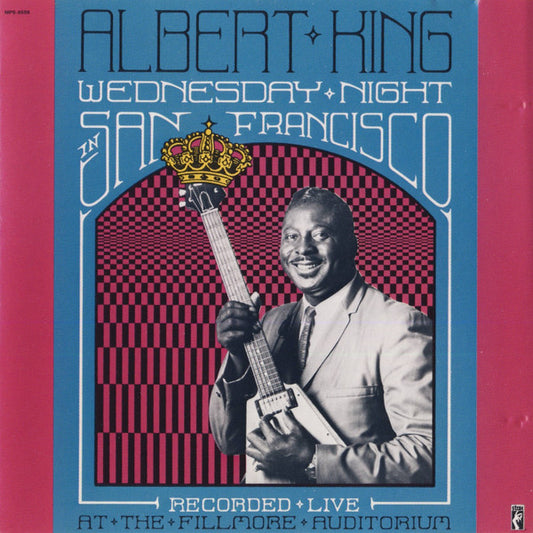 Albert King : Wednesday Night In San Francisco (CD, Album)
