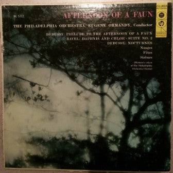 Claude Debussy / Maurice Ravel : The Philadelphia Orchestra, Eugene Ormandy : Afternoon Of A Faun (LP, Album)