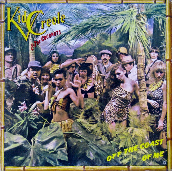 Kid Creole & The Coconuts* : Off The Coast Of Me (LP, Album)