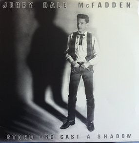 Jerry Dale McFadden : Stand And Cast A Shadow (LP, Album)