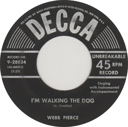 Webb Pierce : I'm Walking The Dog / There Stands The Glass (7", Ric)