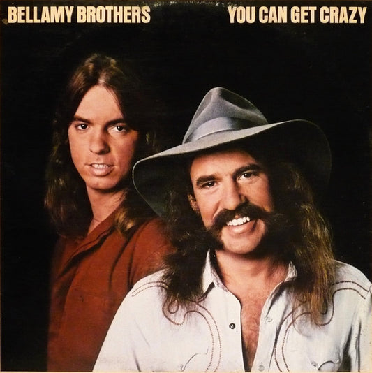 Bellamy Brothers : You Can Get Crazy (LP, Album)